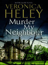 Cover image for Murder My Neighbour